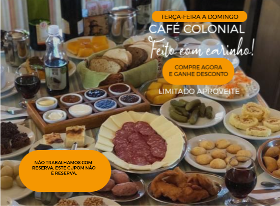 Promo de terca-feira a domingo - Cafe Colonial para 01 pessoa de R$90,00 por apenas R$69,90